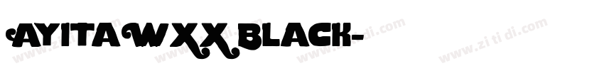 AyitaWXX Black字体转换